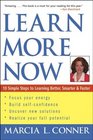 Learn More Now 10 Simple Steps to Learning Better Smarter and Faster