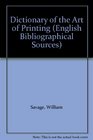 Dictionary of the Art of Printing