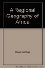 A Regional Geography of Africa