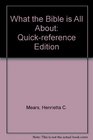 What the Bible Is All About Quick Reference Edition