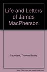 Life and Letters of James MacPherson