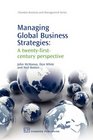 Managing Global Business Strategies A TwentyFirst Century Perspective