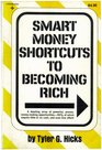 Smart Money Shortcuts to Becoming Rich