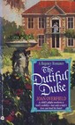 The Dutiful Duke