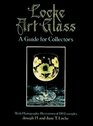 Locke Art Glass A Guide for Collectors With Photographic Illustrations of 190 Examples