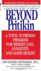 Beyond Pritikin  A Total Nutrition Program For Rapid Weight Loss Longevity  Good Health