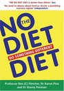 The No Diet Diet Do Something Different
