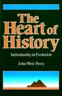 The Heart of History Individuality in Evolution