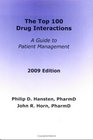 The Top 100 Drug Interactions 2009 A Guide to Patient Management