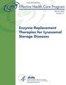 EnzymeReplacement Therapies for Lysosomal Storage Diseases Technical Brief Number 12