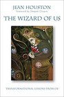 The Wizard of Us Transformational Lessons from Oz