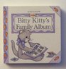 Bitty Kitty's Family Album