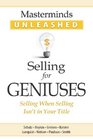 Masterminds Unleashed Selling for Geniuses