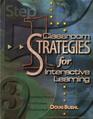 Classroom Strategies for Interactive Learning