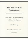 The Privacy Law Sourcebook  United States Law International Law and Recent Developments