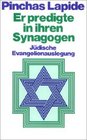 Er predigte in ihren Synagogen Judische Evangelienauslegung