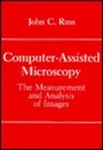 ComputerAssisted Microscopy  The Measurement and Analysis of Images