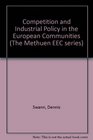 Competition and industrial policy in the European Community