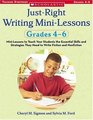 JustRight Writing MiniLessons Grades 46 MiniLessons to Teach Your Students the Essential Skills and Strategies They Need to Write Fiction and Nonfiction