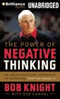 The Power of Negative Thinking An Unconventional Approach to Achieving Positive Results