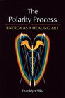 The Polarity Process Energy as a Healing Art
