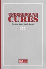 Underground Cures The Most Urgent Health Secrets
