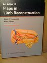 Atlas of Flaps in Limb Reconstruction