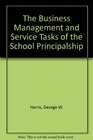 The Business Management and Service Tasks of the School Principalship