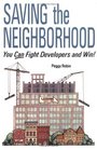 Saving the Neighborhood  You Can Fight Developers and Win