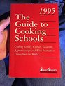 The Guide to Cooking Schools 1995