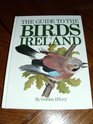 The guide to the birds of Ireland