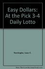 Easy Dollars At the Pick 34 Daily Lotto