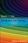 Swing and Day Trading Evolution of a Trader