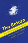 The Return A Novel of Prophecy and Mysticism