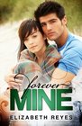 Forever Mine (Moreno Brothers, Bk 1)
