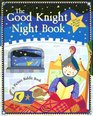 The Good Knight Night Book