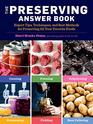 The Preserving Answer Book Expert Tips Techniques and Best Methods for Preserving All Your Favorite Foods
