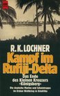 Kampf im RufijiDelta Das Ende des Kleinen Kreuzers Konigsberg  die deutsche Marine und Schutztruppe im Ersten Weltkrieg in Ostafrika