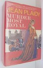 Murder Most Royal (Tudor Saga, Bk 5)