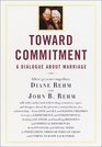 Toward Commitment A Dialogue About Marriage