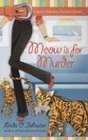 Meow is for Murder (Kendra Ballantyne, Pet Sitter Bk 4)