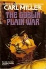 The Goblin Plain War