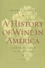 A History of Wine in America Volume 2 From Prohibition to the Present