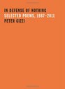 In Defense of Nothing Selected Poems 19872011