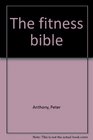 The fitness bible