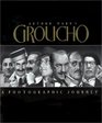 Arthur Marx's Groucho A Photographic Journey