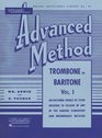 Rubank Advanced Method  Trombone or Baritone Vol 1