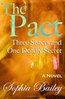The Pact Three Sisters and One Deadly Secret