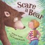 Scare a Bear