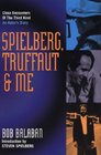 Spielberg Truffaut  Me An Actor's Diary